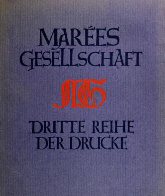 Die Marées Gesellschaft; dritte Reihe der Drucke / The Marée Society; Third Series of Prints