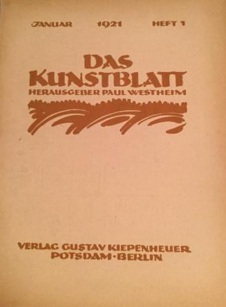 Das Kunstblatt / The Art Journal, volume 5 of the illustrated journal with original etching by Felixmüller, and reproductions by Grosz, Kokoschka, among other German artists