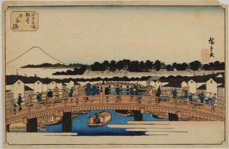 Nihonbashi Bridge, from the series Famous Places in Edo: The Bridges / Edo meisho hashi zukushi