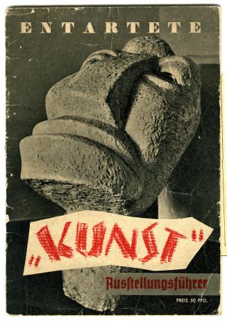 Entartete "Kunst" Ausstellungsführer / Degenerate "Art" Exhibition Guide