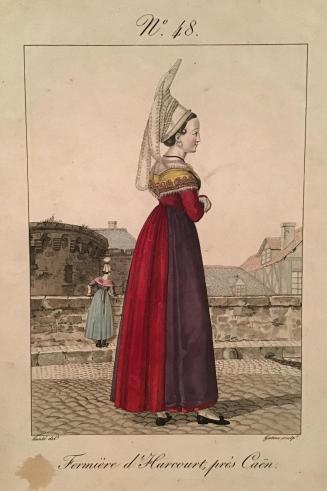 Fermière d'Harcourt, près Cäen, N° 48 de Costumes des femmes du Pays de Caux et de plusieurs autres parties de l'ancienne province de Normandie / Farmer's wife of Harcourt, near Cäen, No. 48 from Women's costumes from the Pays de Caux and several other parts of the former province of Normandy